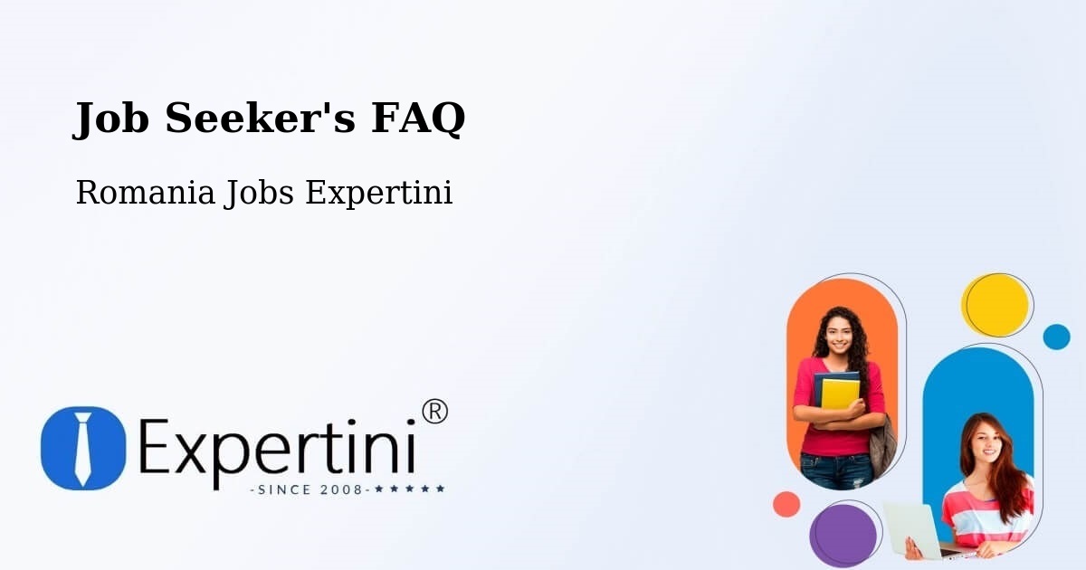Job Seeker FAQ – Olanu - Romania Jobs Expertini
