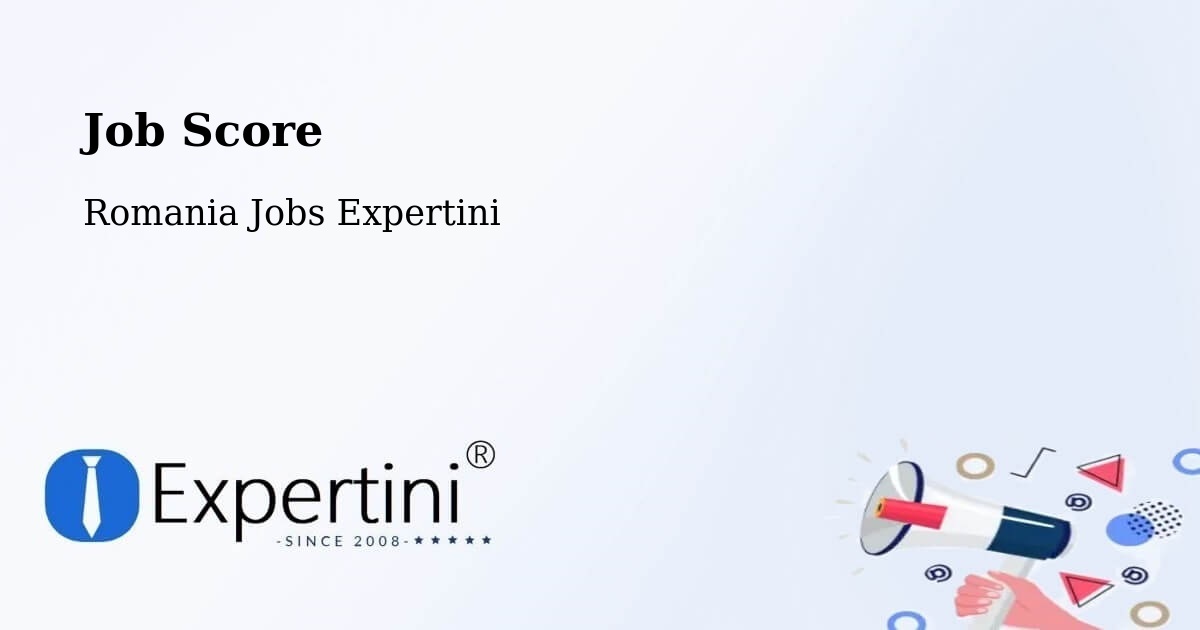 Job Score & Job Description Score Tool – Olanu - Romania Jobs Expertini